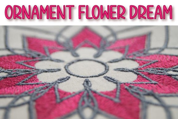 Ornament Flower Dream Embroidery File Review